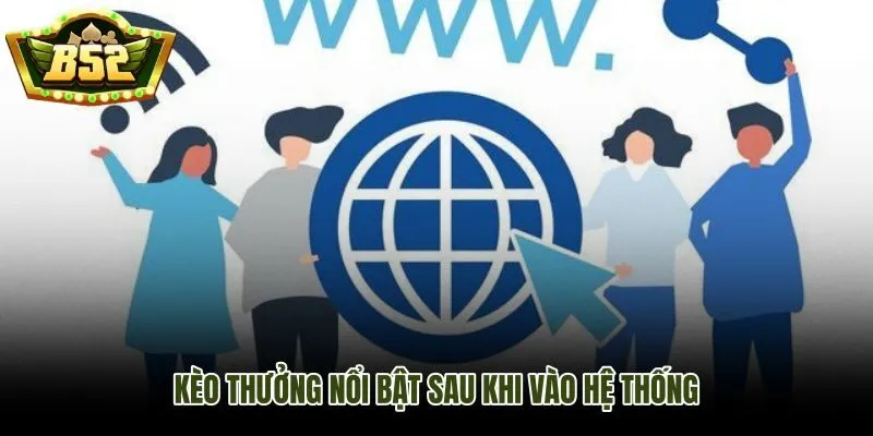 Ưu đãi sau khi vào B52Club với điều kiện lĩnh thưởng minh bạch và rõ ràng