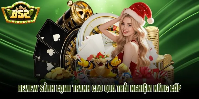 Sảnh cạnh tranh cao trong B52Club sảnh game cho người chơi dày dạn